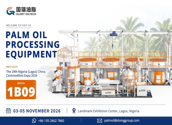 The 19th Nigeria (Lagos) China Commodities Expo 2026: Glory Oiltech presents complete palm oil processing solutions